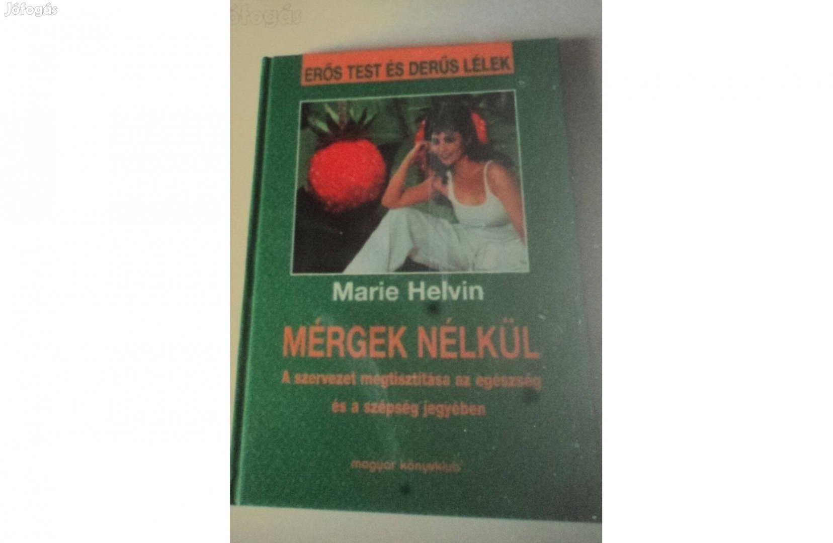 Mérgek nélkül (Egészséges életmód)