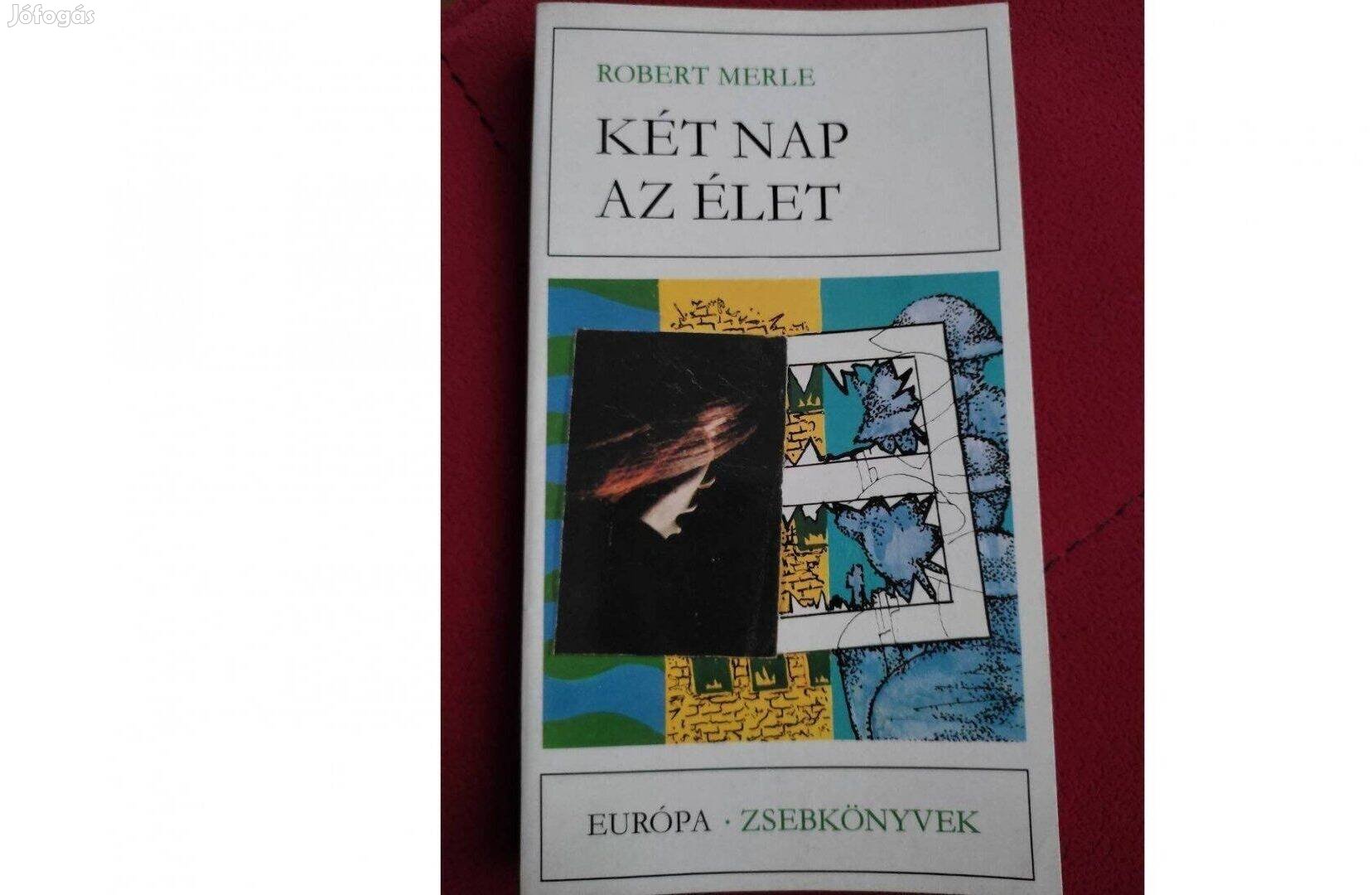 Merle: Két nap az élet