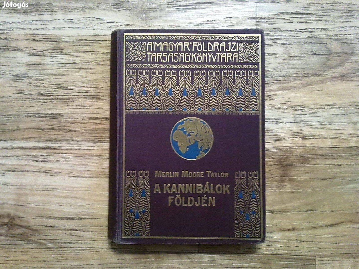 Merlin Moore Taylor: A kannibálok földjén - Barangolás Pápua szívében