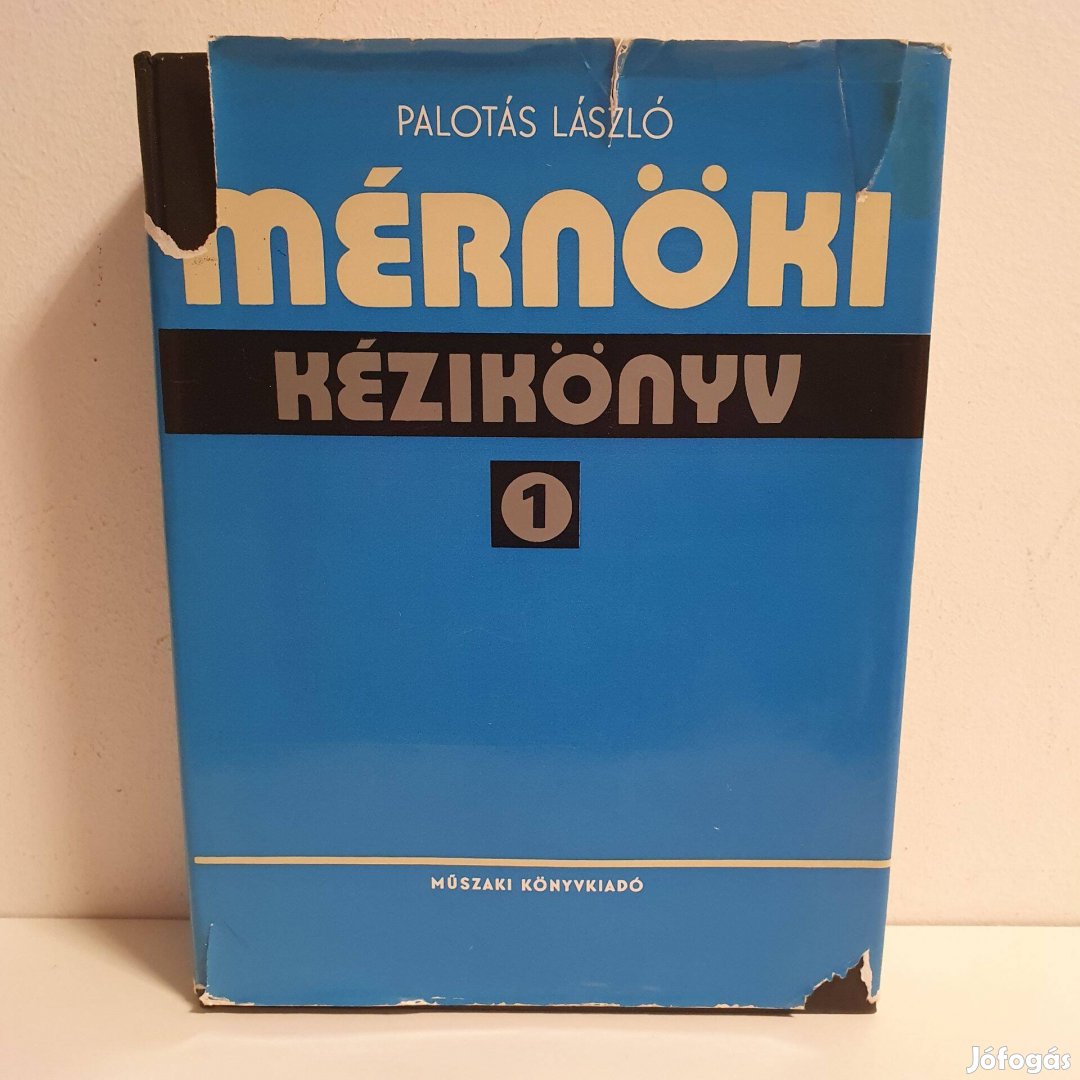 Mérnöki kézikönyv 1. - Dr. Palotás László szerk.