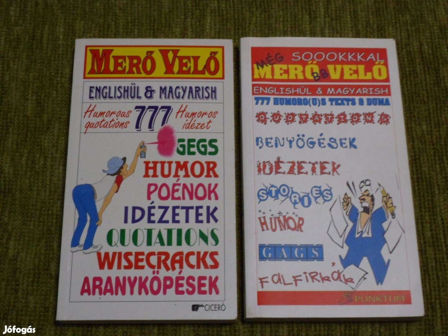 Merő velő Még soookkkal merőbb velő - 777 777 humoros idézet