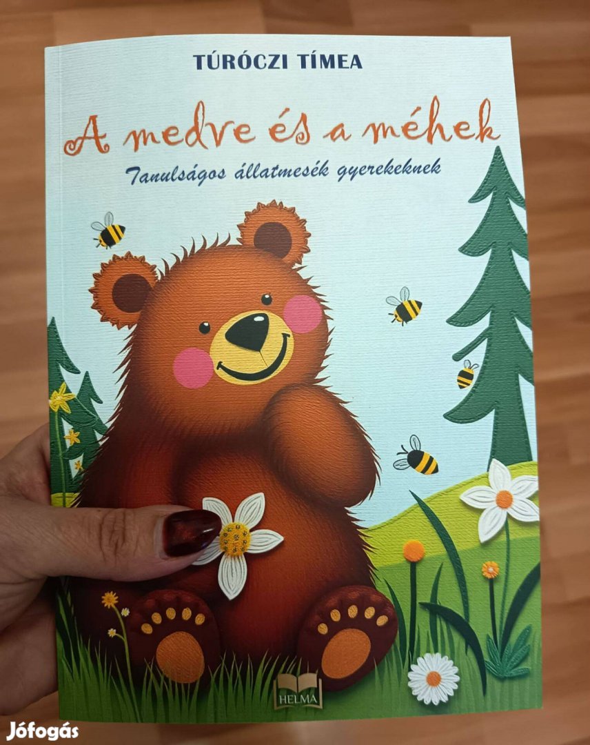 Mesekönyv - A medve és a méhek - kizárólag a szerzőtől