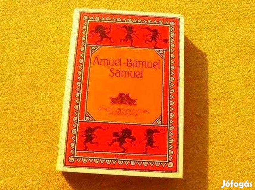 Mesekönyv - Ámuel-Bámuel Sámuel - Feleki Ingrid