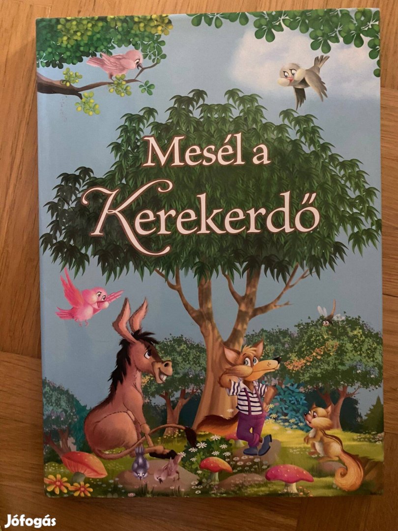 Mesél a Kerekerdő c.mesekönyv kicsiknek