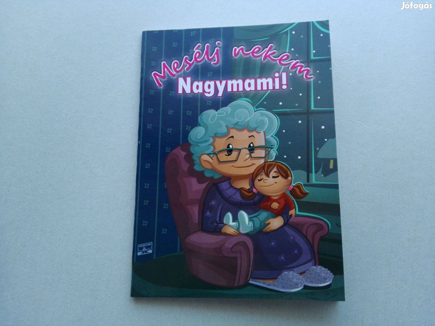 Mesélj nekem Nagymami!- Új mesekönyv gyermekeknek eladó !