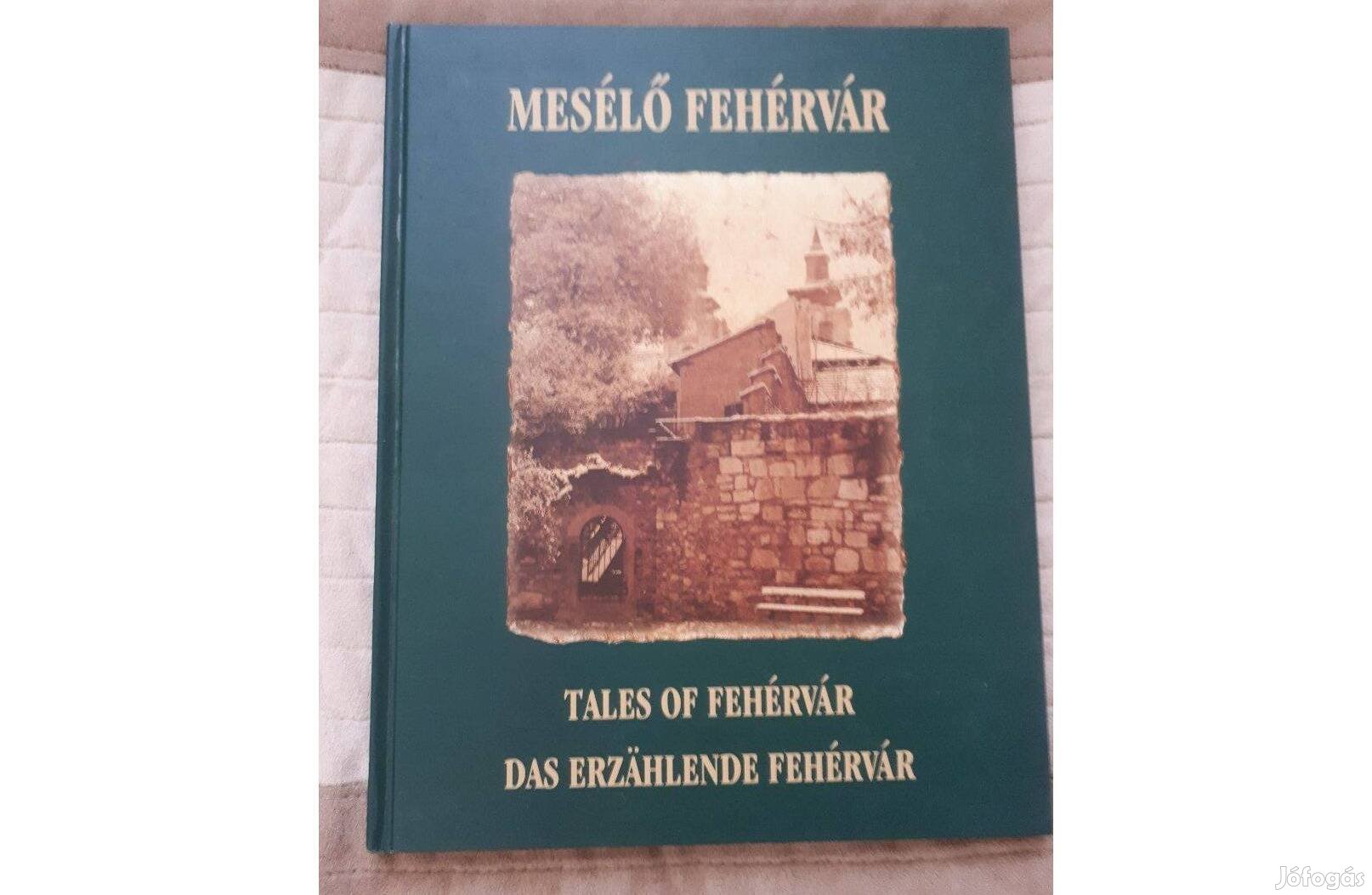 Mesélő Fehérvár/Tales of Fehérvár/Das erzÄhlende Fehérvár