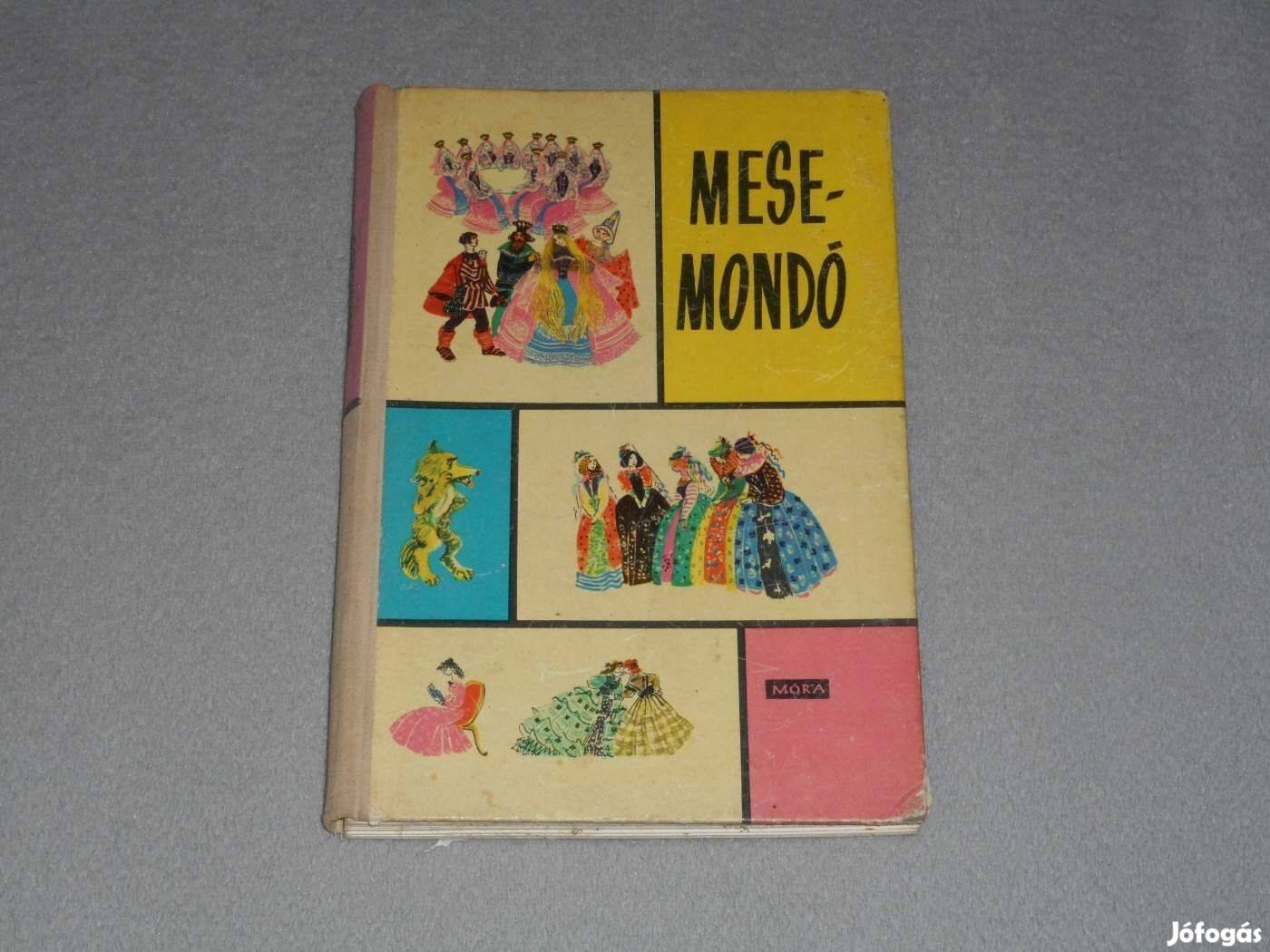 Mesemondó mesekönyv 1962 Benedek Elek, Grimm, Gárdonyi Géza