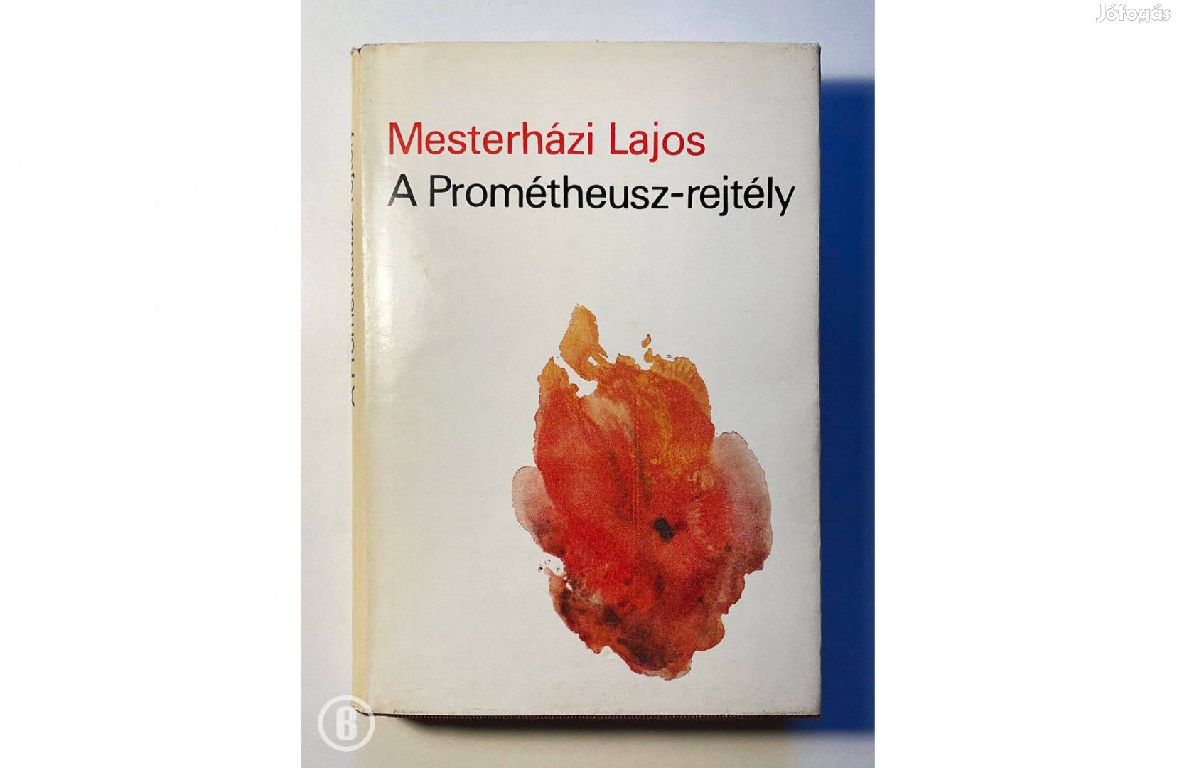 Mesterházi Lajos: A Prométheusz-rejtély (Csak személyesen!)