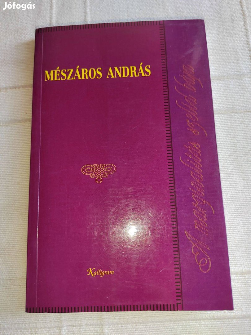 Mészáros András: A marginalitás szelíd bája