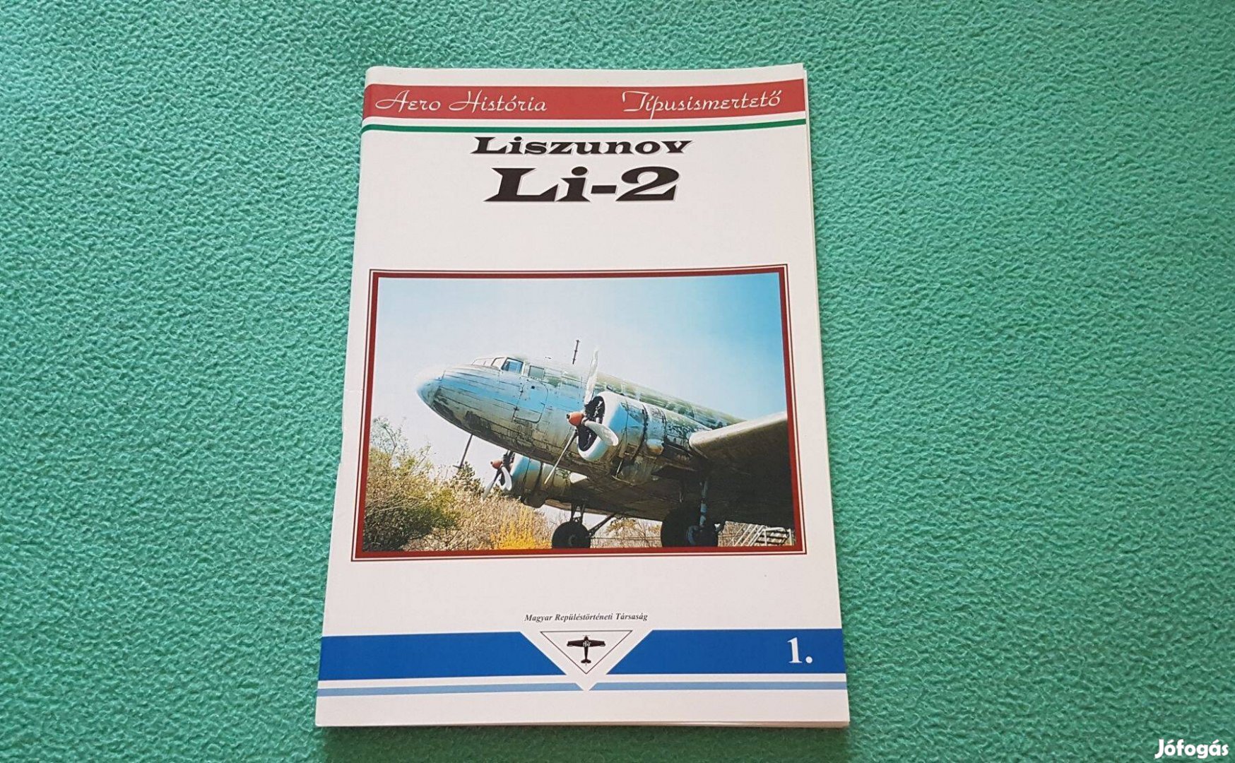 Mészáros András: Liszunov Li-2 (Aero História 1. - Típusismertető)