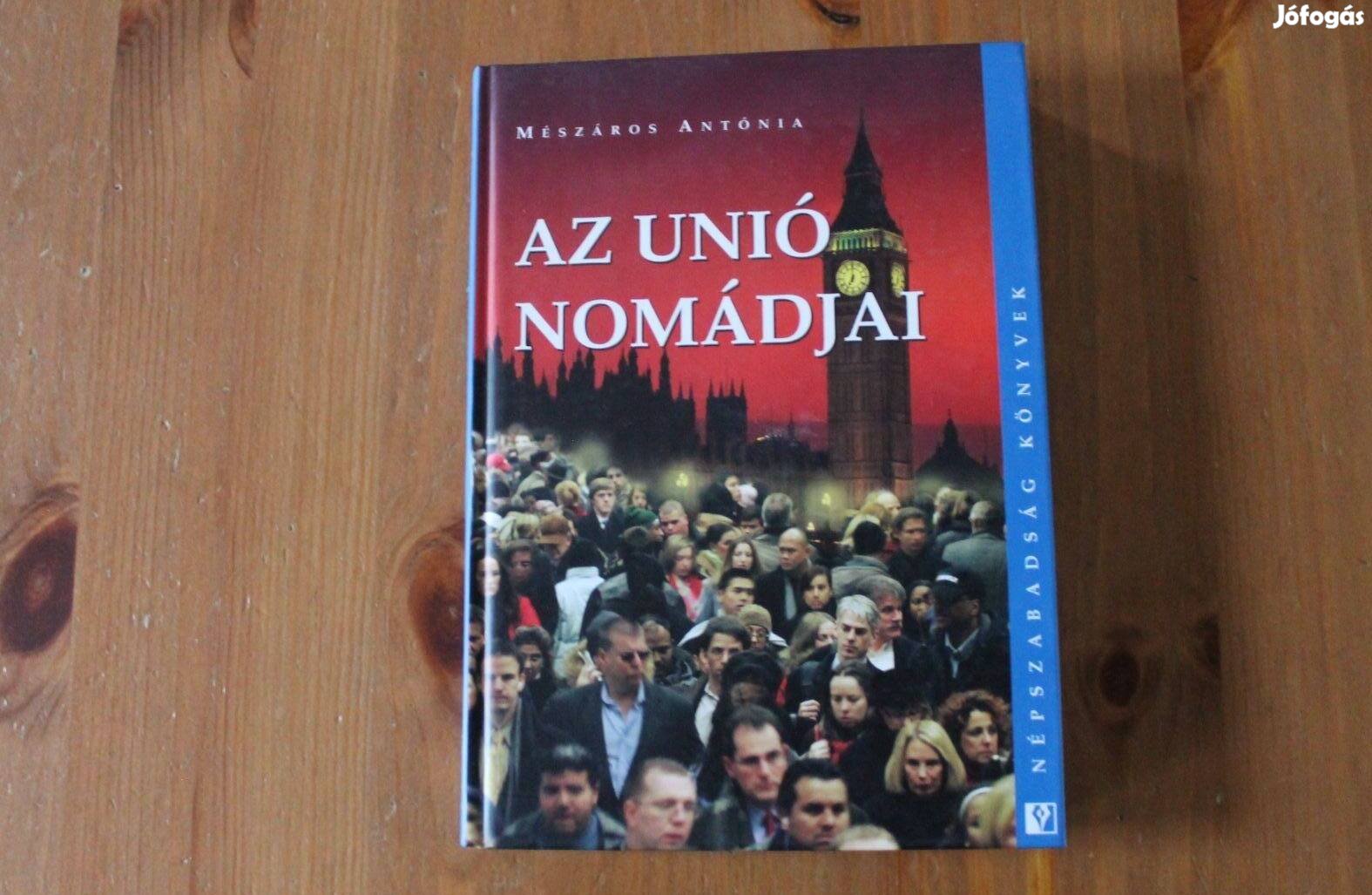 Mészáros Antónia - Az Unió nomádjai