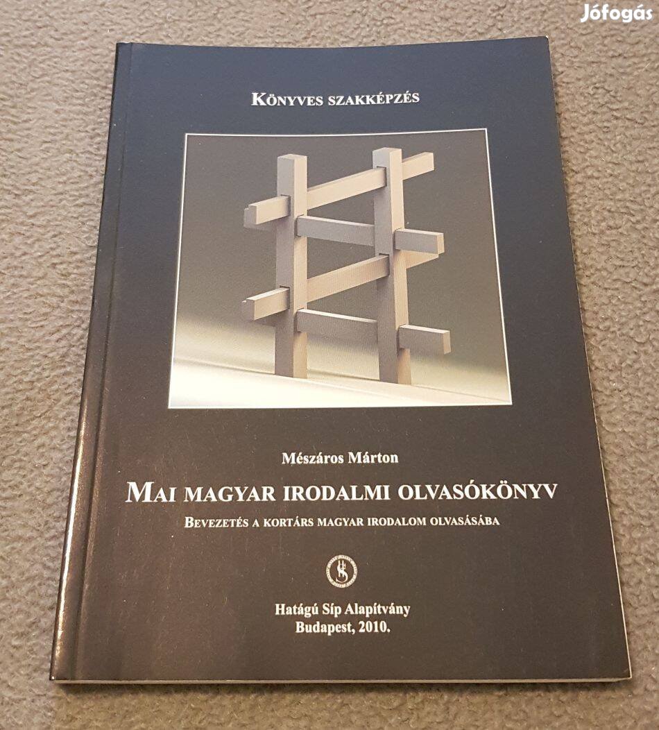 Mészáros Márton - Mai magyar irodalmi olvasókönyv