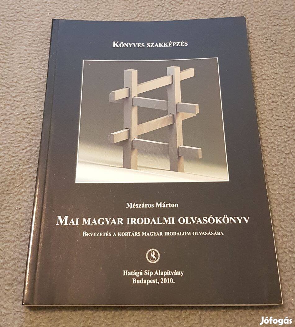 Mészáros Márton - Mai magyar irodalmi olvasókönyv