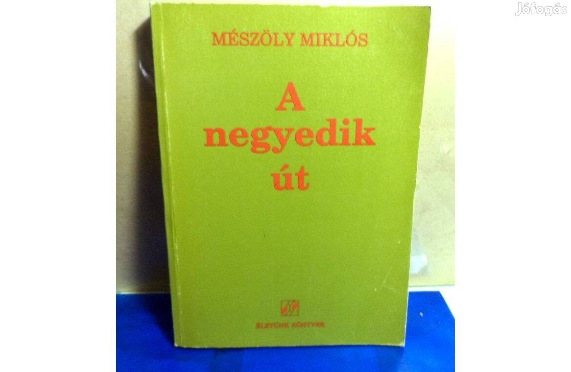 Mészöly Miklós: A negyedik út