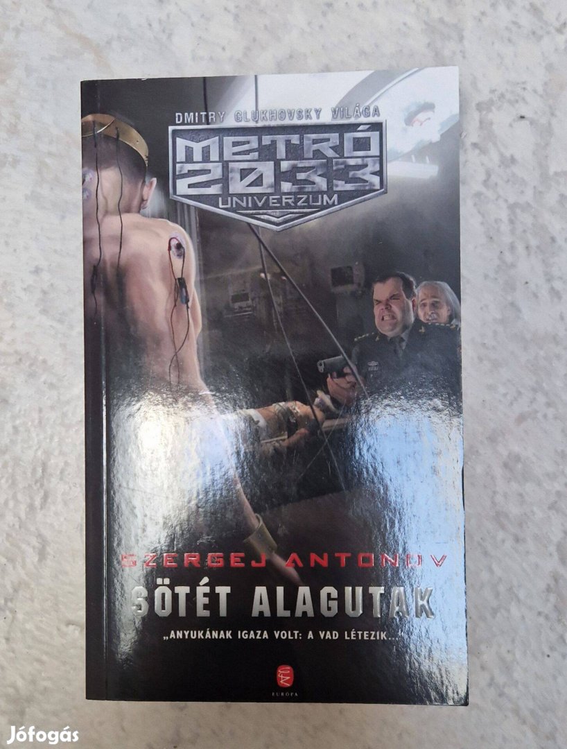 Metro 2033 Univerzum - Sötét alagutak