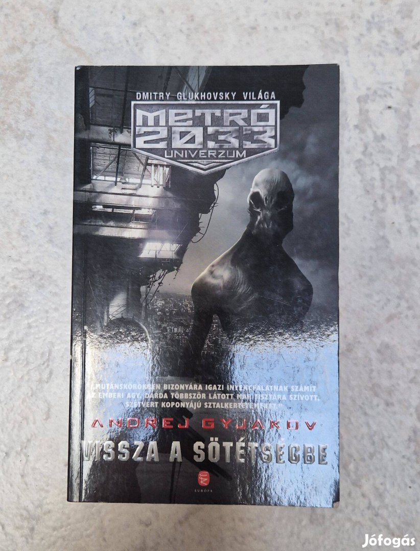 Metro 2033 Univerzum - Vissza a sötétségbe