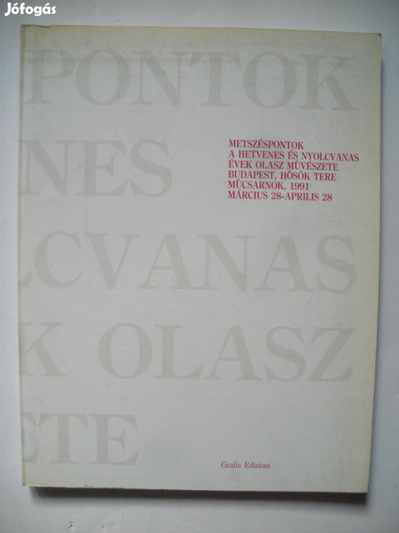 Metszéspontok - A hetvenes és nyolcvanas évek olasz művészete