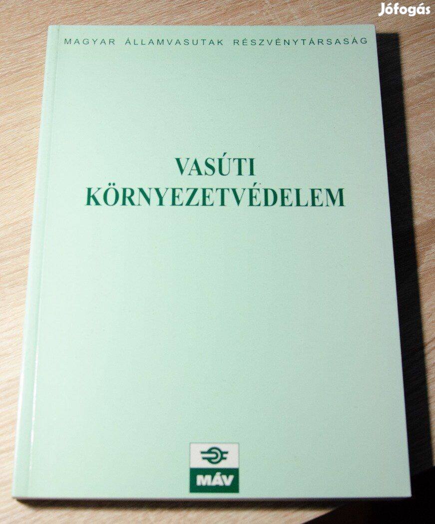 Mezei István - Vasúti környezetvédelem - MÁV