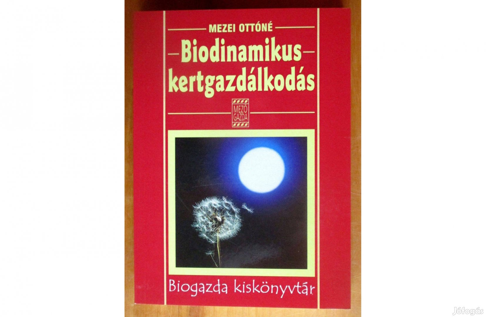 Mezei Ottóné: Biodinamikus kertgazdálkodás