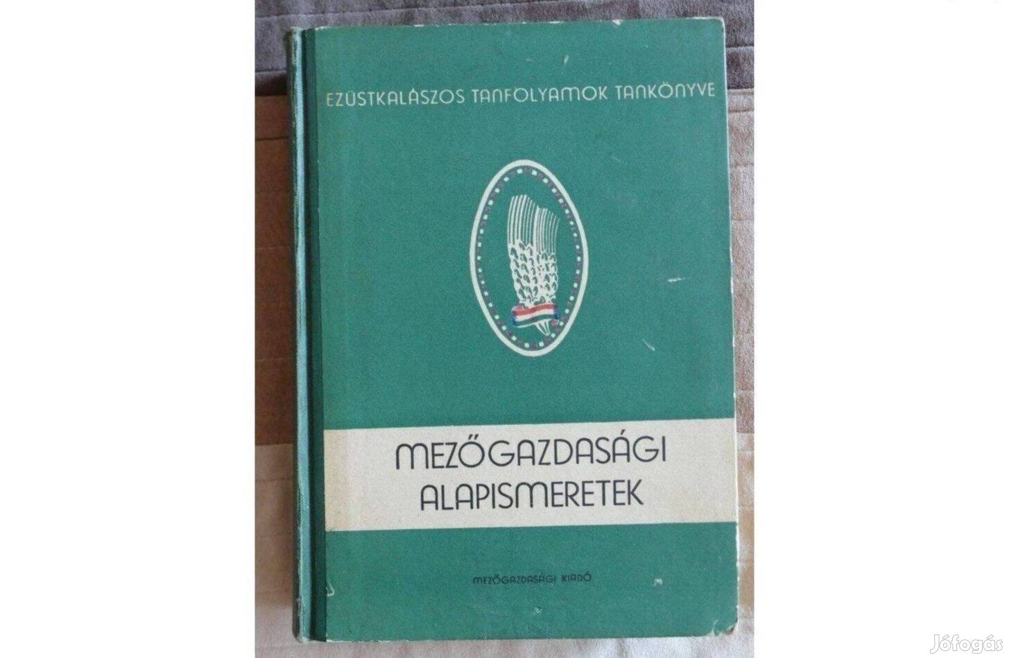 Mezőgazdasági alapismeretek Ezüstkalászos Tanfolyamok
