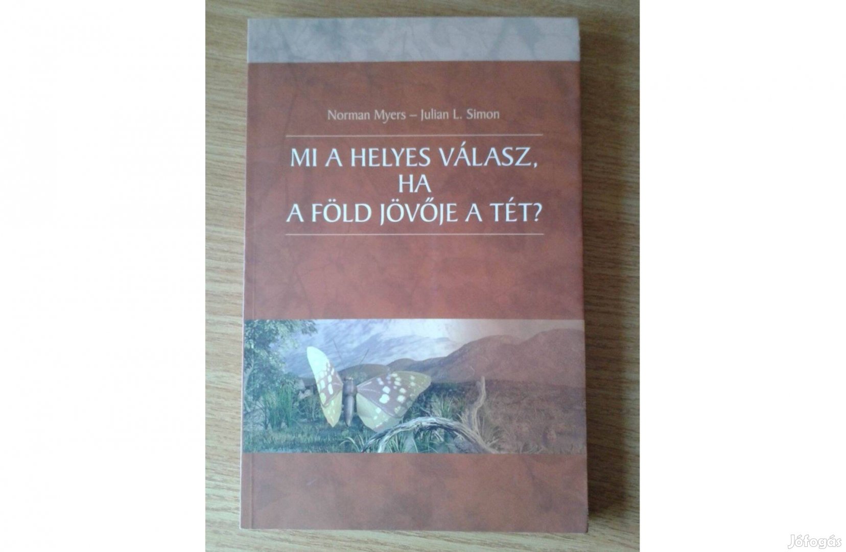 Mi a helyes válasz, ha a Föld jövője a tét