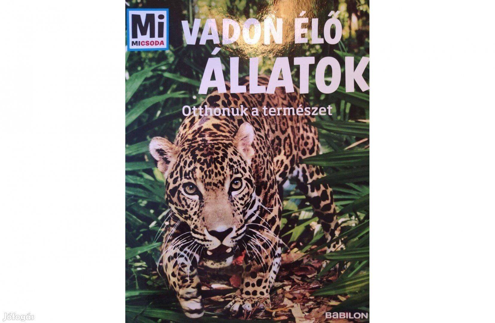 Mi micsoda - Vadon élő állatok