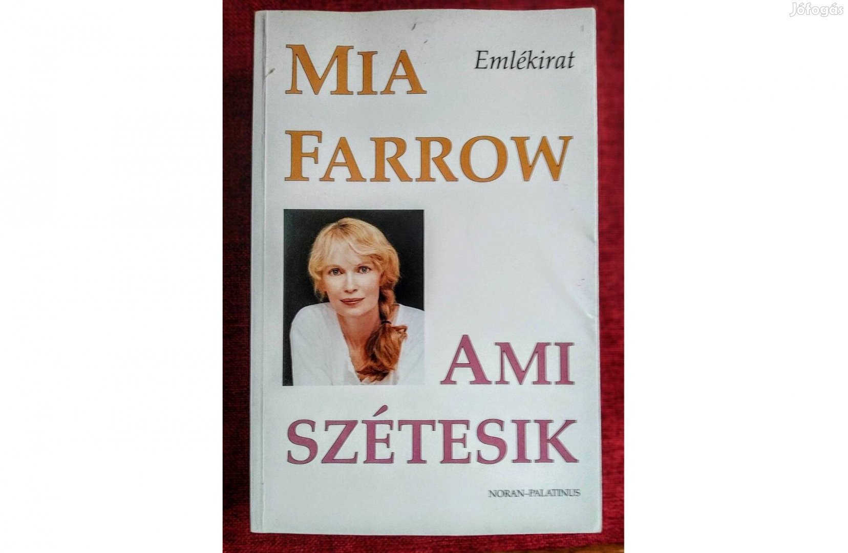 Mia Farrow Ami szétesik Emlékirat