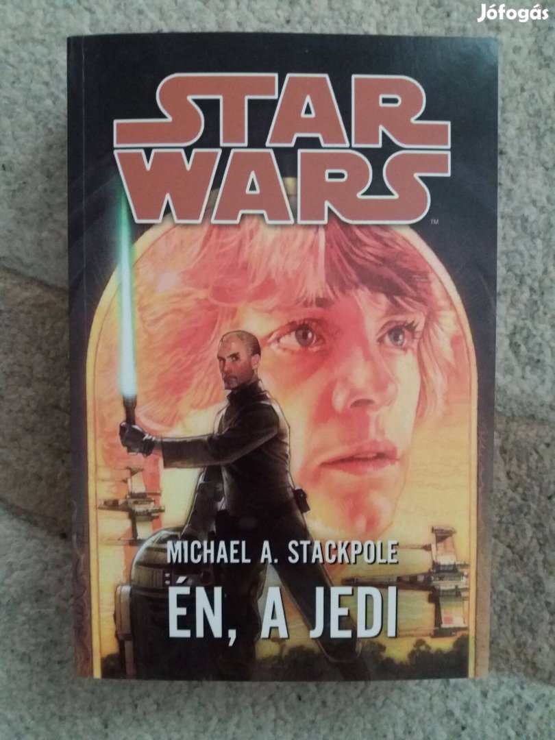 Michael A. Stackpole: Én, a Jedi (Star Wars)