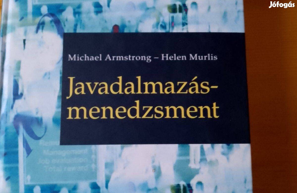 Michael Armstrong Javadalmazás-menedzsment / könyv Stratégia és gyakor