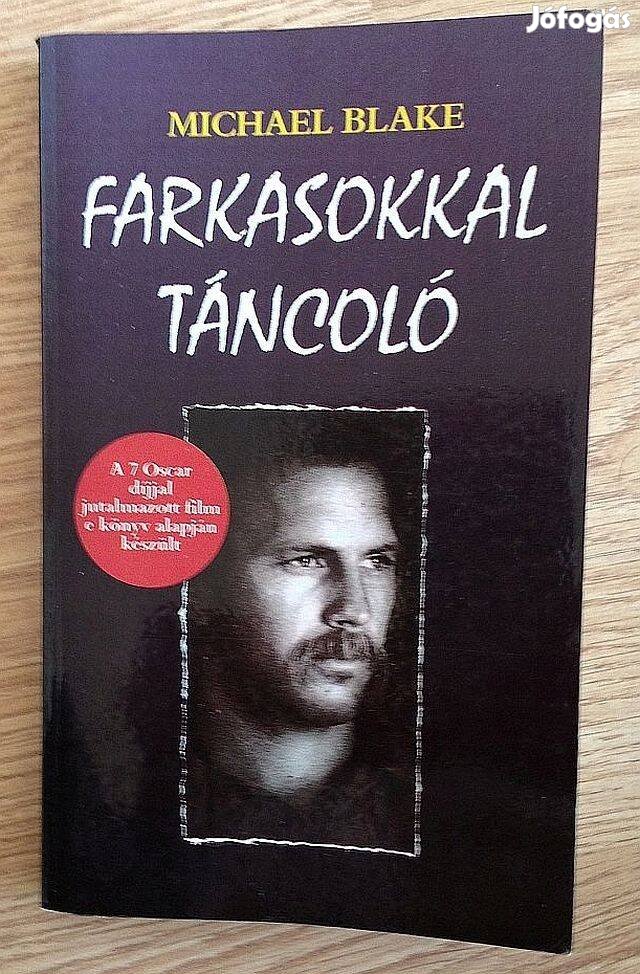 Michael Blake Farkasokkal táncoló