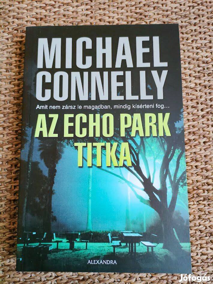 Michael Connelly: Az Echo Park titka