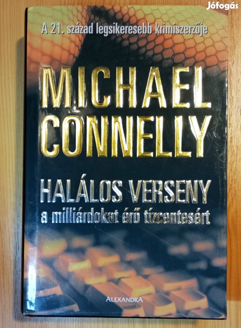 Michael Connelly: Halálos verseny a milliárdokat érő tízcentesért