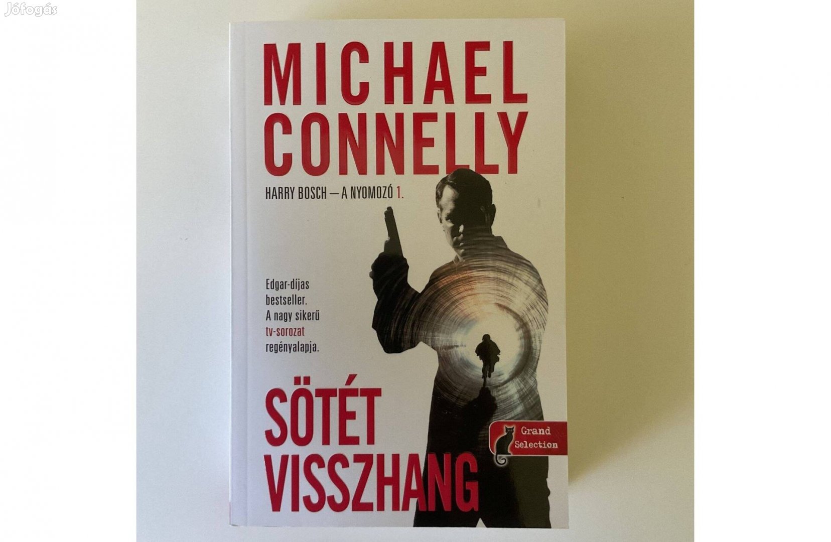 Michael Connelly: Sötét visszhang (Harry Bosch - A nyomozó 1.)