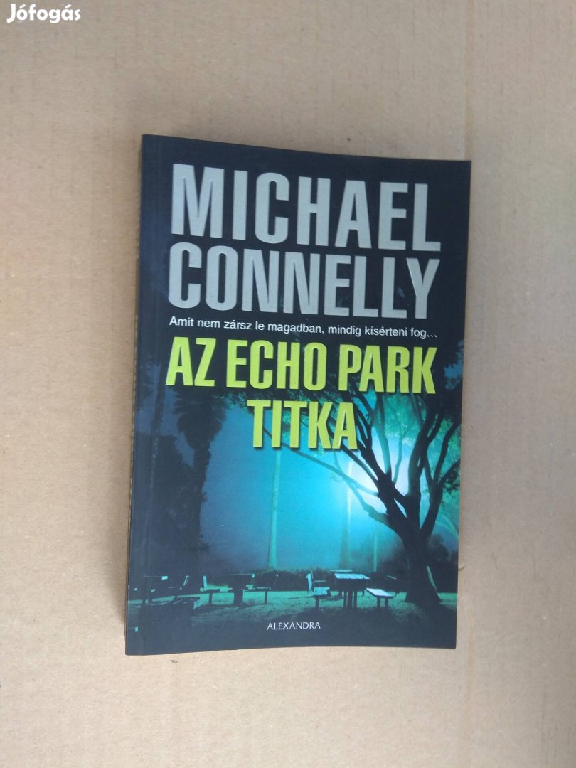 Michael Connelly - Az echo park titka, A .J. Cronin - Garasos évek