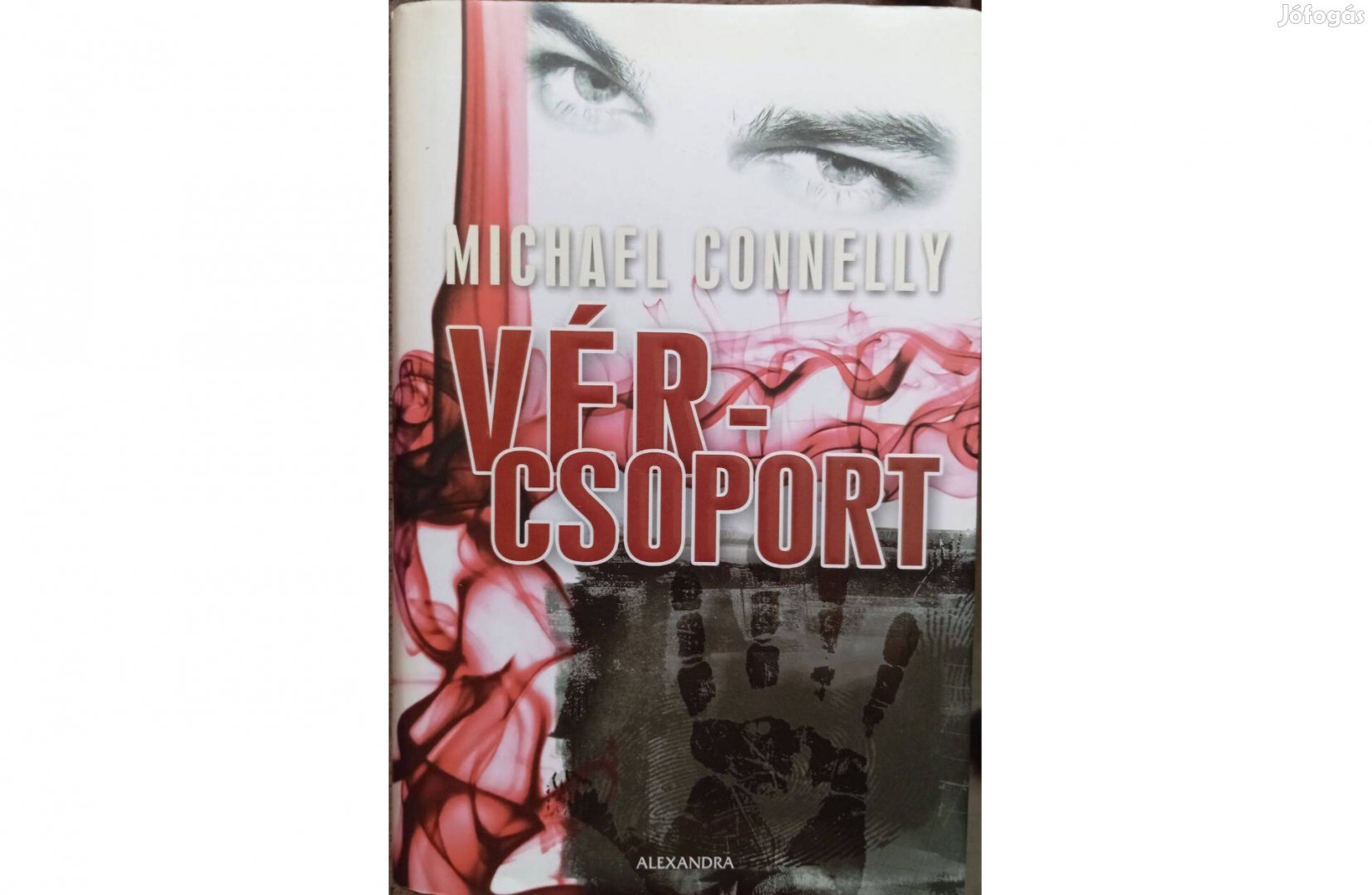 Michael Connelly könyv : Vércsoport