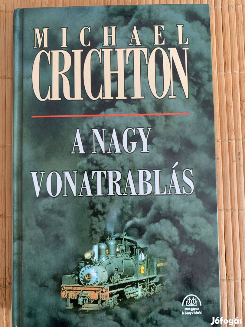 Michael Crichton A nagy vonatrablás