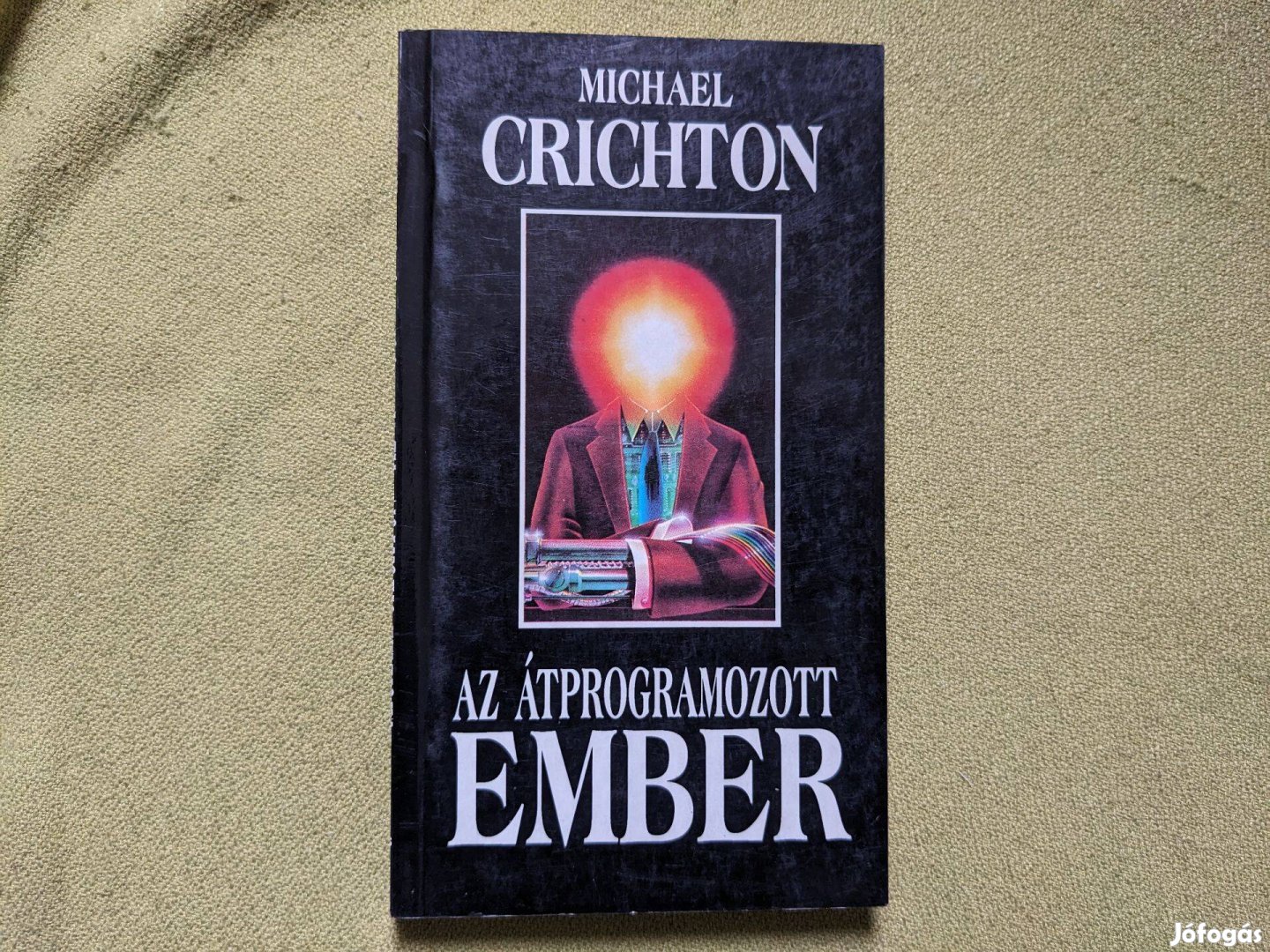 Michael Crichton: Az átprogramozott ember