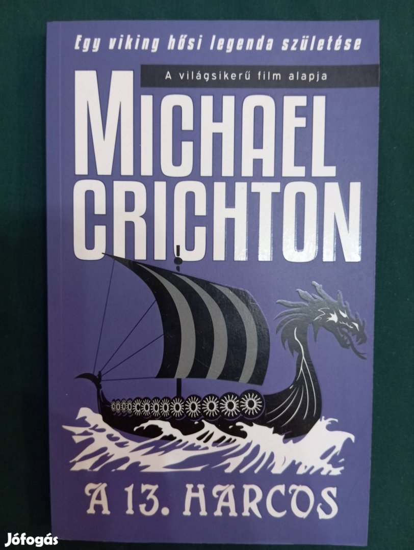 Michael Crichton - A 13.harcos , regény