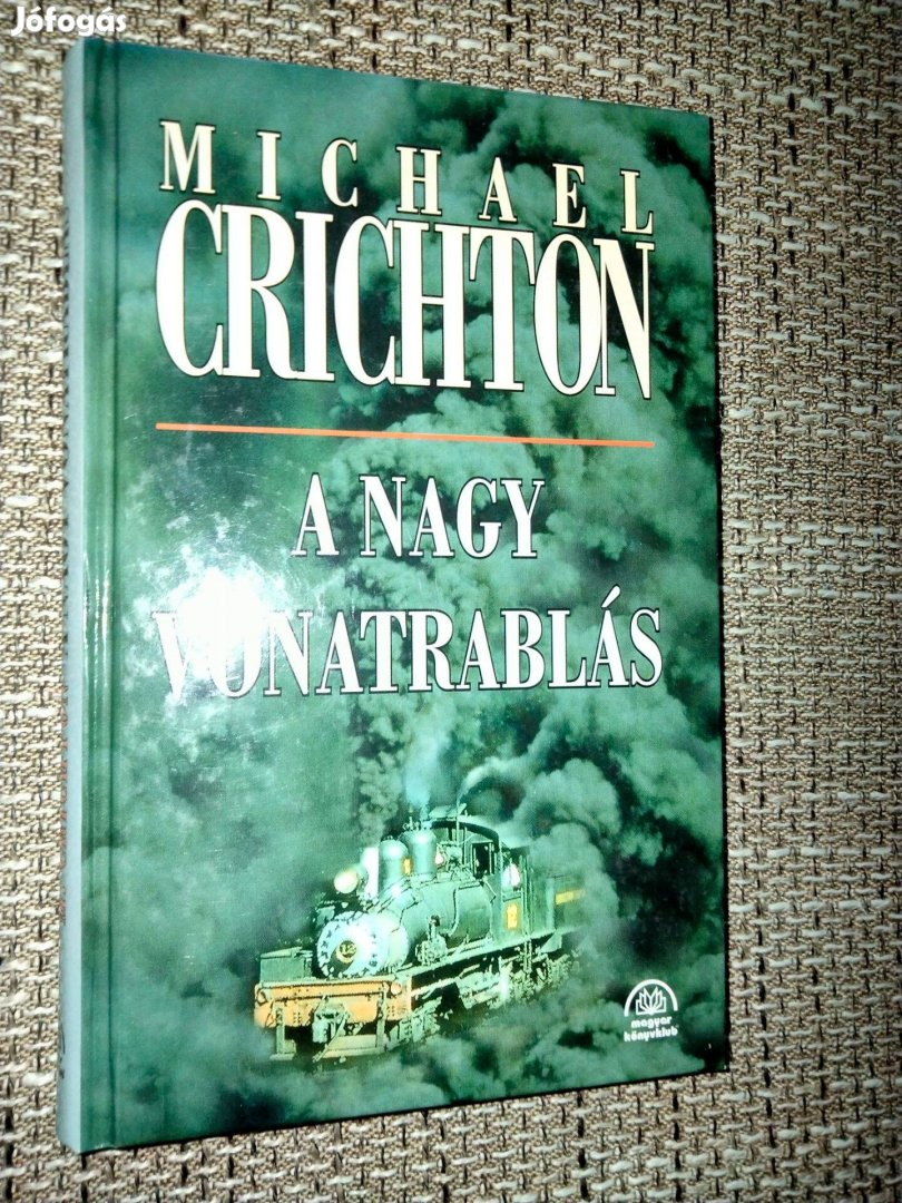 Michael Crichton : A nagy vonatrablás