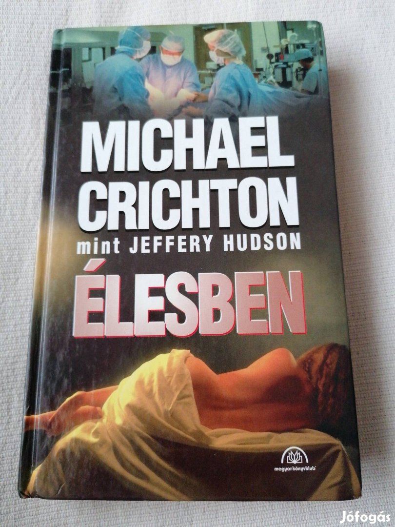 Michael Crichton - Élesben