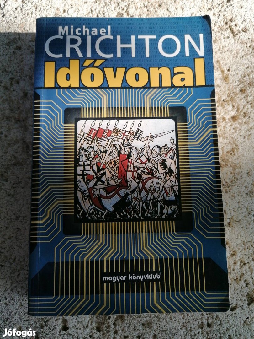 Michael Crichton - Idővonal 