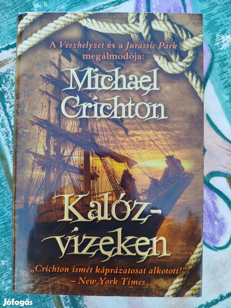 Michael Crichton - Kalózvizeken