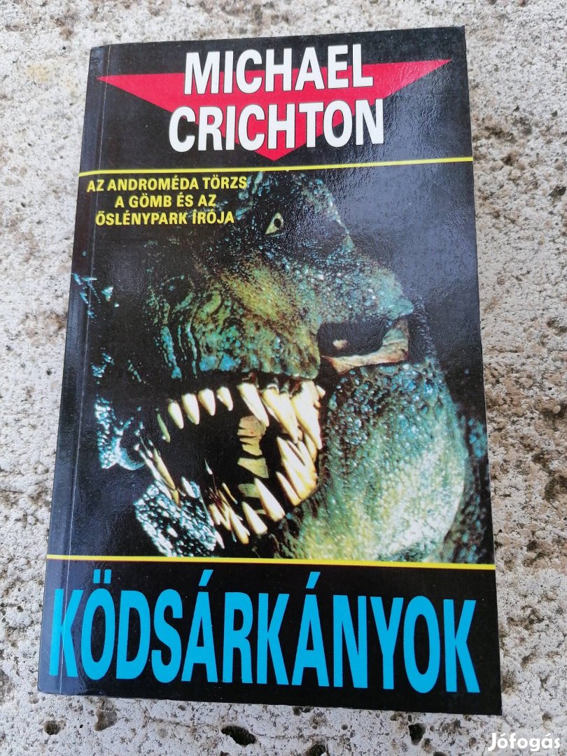 Michael Crichton - Ködsárkányok 