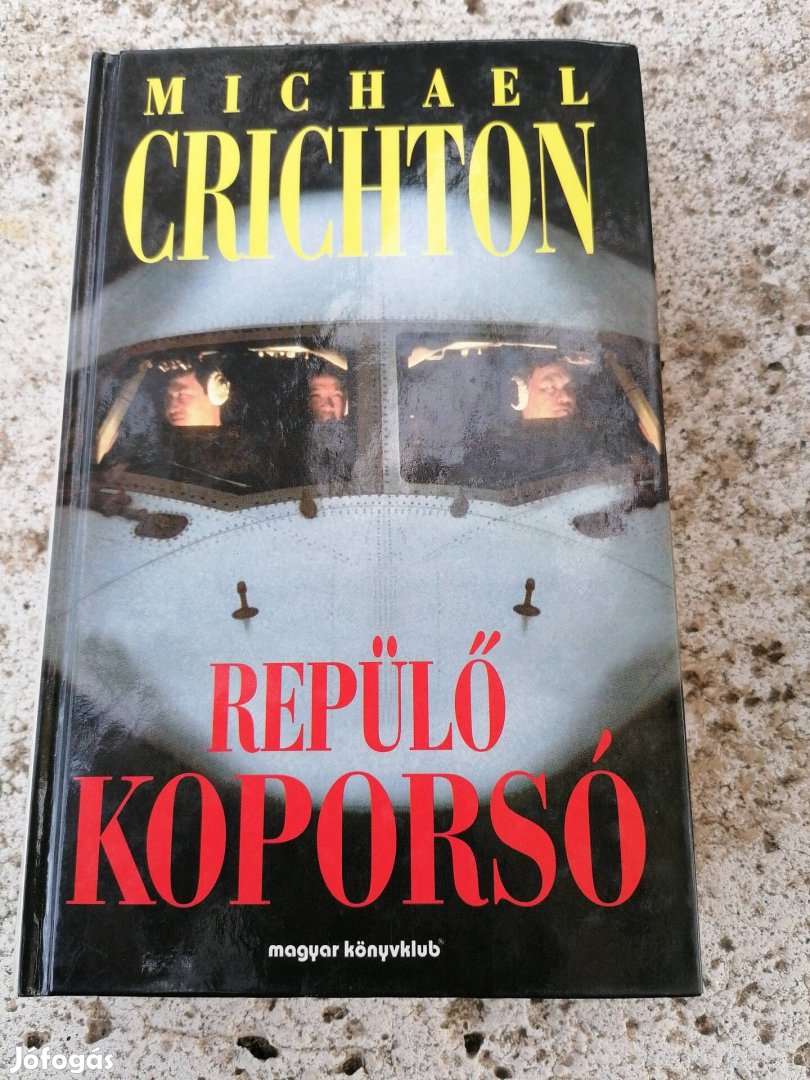 Michael Crichton - Repülő koporsó 