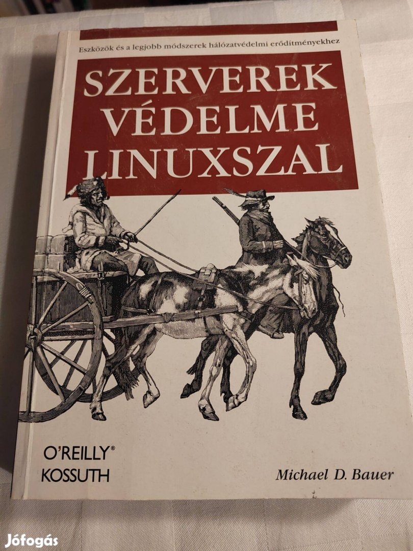 Michael D. Bauer: Szerverek védelme Linuxszal