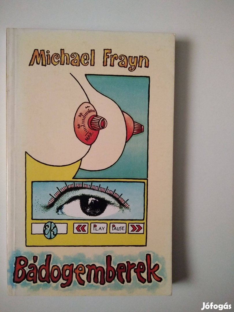 Michael Frayn - Bádogemberek