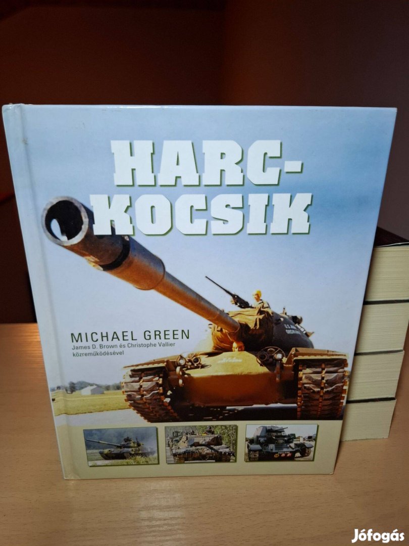 Michael Green James D. Brown Christophe Vallier: Harckocsik