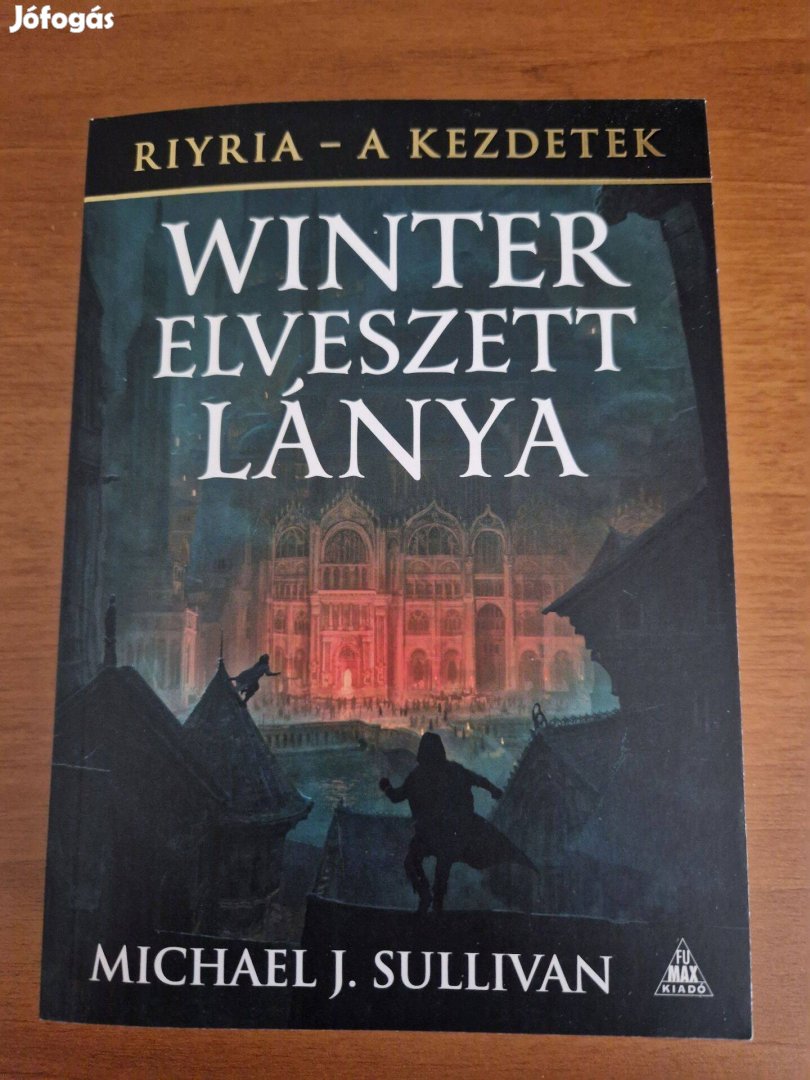 Michael J. Sullivan - Riyria - Winter elveszett lánya (4. kötet)