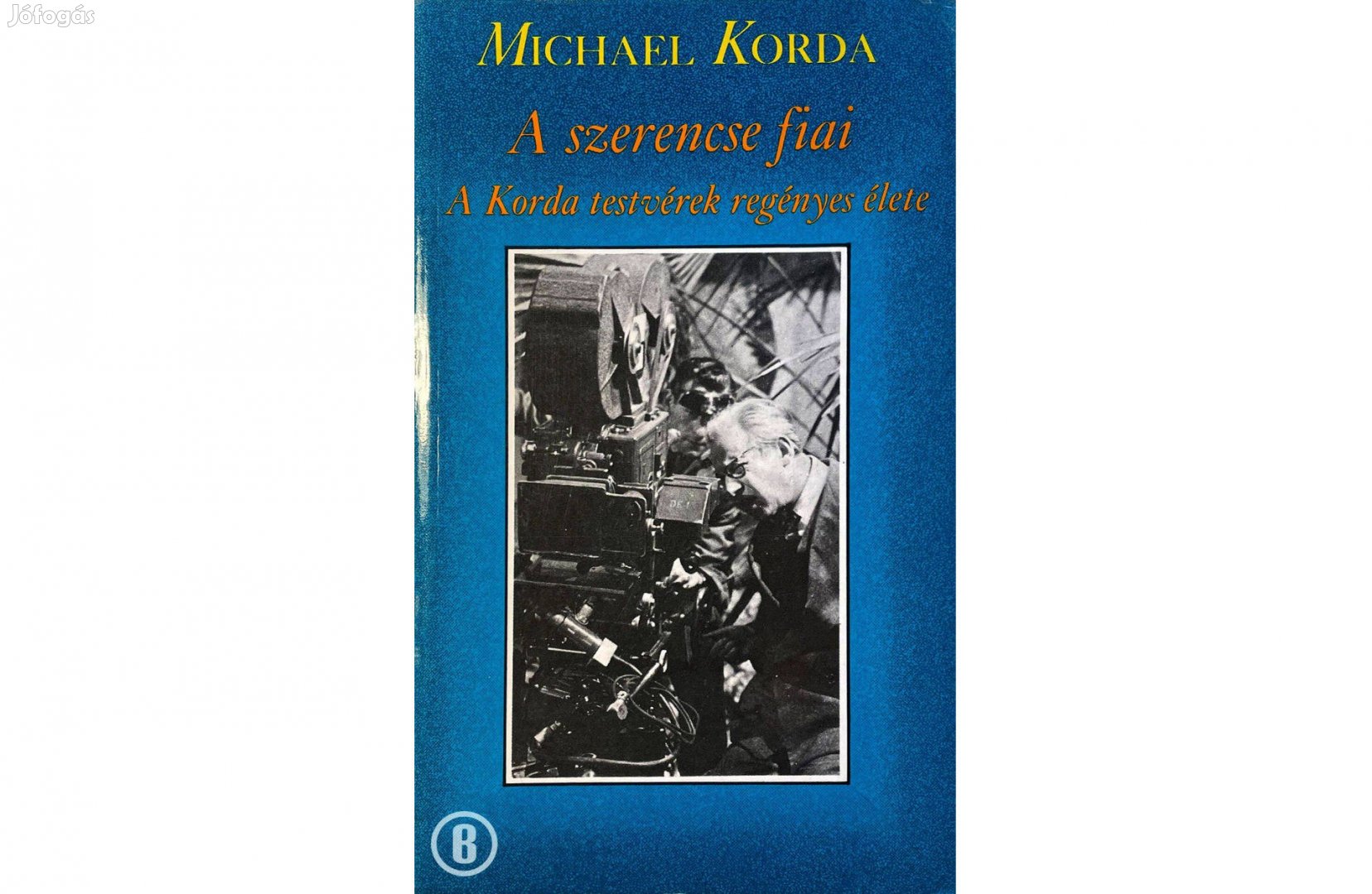 Michael Korda: A szerencse fiai /Csak személyesen!