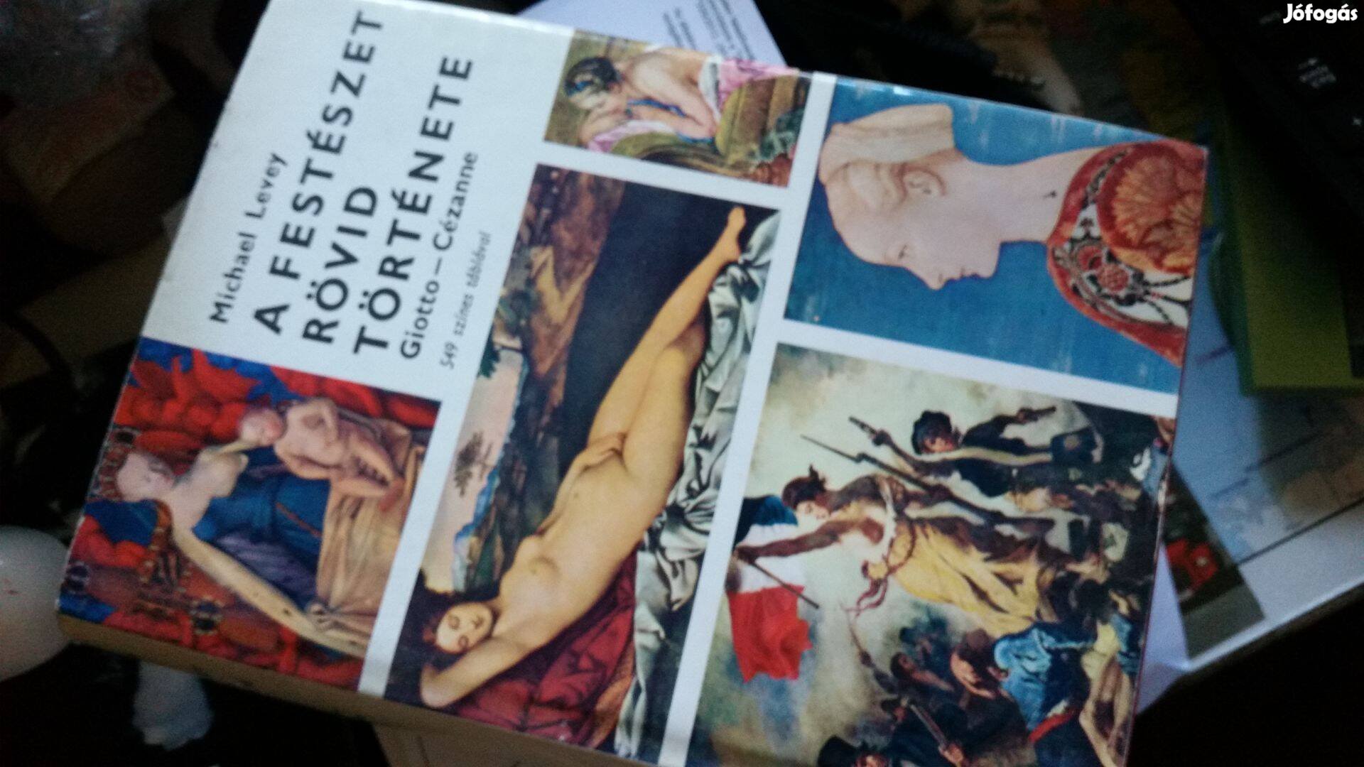 Michael Levey: A festészet rövid története -Giotto - Cézanne